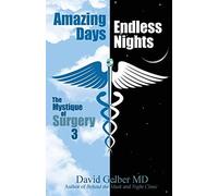 Amazing Days, Endless Nights: The Mystique Of Surgery3