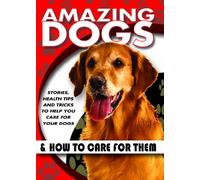Amazing Dogs