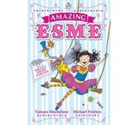 Amazing Esme and the Sweetshop Circus Tamara Macfarlane Tamara Macfarlane (Auteur)