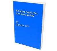 Amazing Faces, You Can Draw Series Kim Gamble (Auteur)