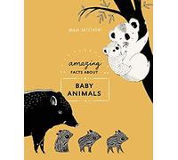 Amazing Facts About Baby Animals