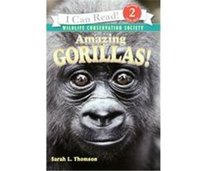 Amazing Gorillas!, I Can Read. Level 2 Sarah L. Thomson (Auteur)
