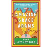 Amazing Grace Adams 2023's Fiercest Debut - Meet Grace Adams On The Day She Decides To Push Back - Fran Littlewood - Michael Joseph - Poche - Roman