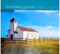 Amazing Grace: Classic Hymns