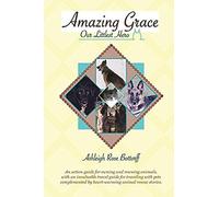 Amazing Grace, Our Littlest Hero