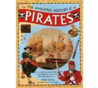 Amazing History Of Pirates Philip Steele, David Cordingly (Auteur)