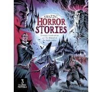 Amazing Horror Stories: Three Graphic Novels in One: Dracula, Frankenstein, and the Hound of the Baskervilles