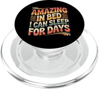 Amazing in Bed I Can Sleep for Days Lazy Nap Rest |- PopSockets PopGrip pour MagSafe