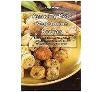 Amazing Keto Vegetarian Recipes
