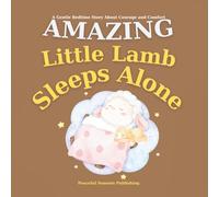 Amazing Little Lamb Sleeps Alone: A Gentle Bedtime Story About Courage and Comfort | Help Kids Sleep Alone | Learning to Sleep Independently | Bedtime ... | Sheep with Babies | Lamb Books Early Reader