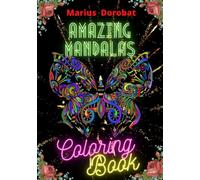 Amazing Mandalas. Art Therapy for Adults: Adult coloring book .Relax by coloring mandalas.Antistress Coloring Book