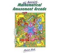 Amazing Mathematical Amusement Arcade Brian Bolt (Auteur)