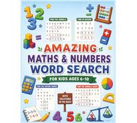 Amazing Maths & Numbers Word Search for Kids Ages 6-10: Large Print Puzzles with Simple Outlines, Educational Labels, and Fun Number Learning Games for Boys and Girls