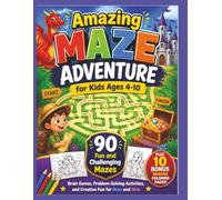 Amazing Maze Adventure for Kids Ages 4-10: 90 Fun and Challenging Mazes Plus 10 Bonus Dragon Coloring Pages | Brain Games, Problem-Solving Activities, and Creative Fun for Boys and Girls