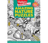 Amazing Nature Puzzles: Explore & Discover with Over 100 Fun Hidden Pictures Nature Puzzles, Celebrate t he Wonders of Nature with a Nature Activity Book for Kids