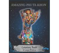 Amazing Phi Ta Khon 2: Enjoy With The Exotic Coloringbook Have Fun Exploring The Art Word With Local Thai Traditional The Pi Ta Khon Festival Is Held Form July 1-26 Of Every Year In Dansai Districh, L