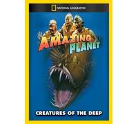 Amazing Planet: Creatures of The Deep