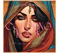 Amazing Portrait ColorBook: A coloring journey through the beauty