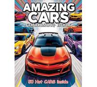 Amazing Racing Cars Coloring Book for Kids Ages 4-8: 50 Fun and Fast Designs for Little Car Lovers | Perfect Gift for Boys and Girls Who Love Race Cars, Sports Cars & Speed!