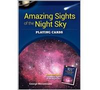 Amazing Sights of the Night Sky Playing Cards by George Moromisato George Moromisato (Auteur)