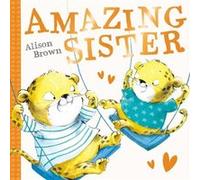 Amazing Sister by Alison Brown Alison Brown (Auteur)
