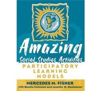 Amazing Social Studies Activities by Jennifer Neuhauser Bonita Coleman, Jennifer R. Neuhauser, Mercedes M. Fisher (Auteur)
