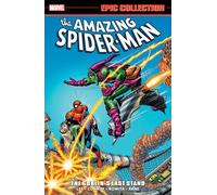 Amazing Spider-Man Epic Collection: The Goblin's Last Stand [New Printing 2]