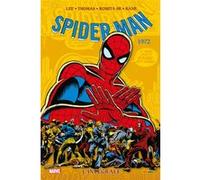 Amazing Spider-Man : L'intégrale 1972 (T10) (Nouvelle édition) Stan Lee (Auteur), Roy Thomas (Auteur), John Romita Sr (Dessinateur), Gil Kane (Dessinateur)