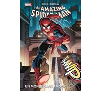 Amazing Spider-Man T01 : Un monde sans amour - Zeb Wells - Panini Comics - cartonné - Comics