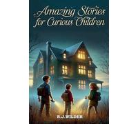 Amazing Stories for Curious Children