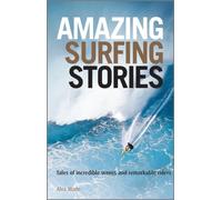 Amazing Surfing Stories