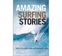 Amazing Surfing Stories
