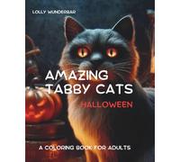 AMAZING TABBY CATS - HALLOWEEN: A COLORING BOOK FOR ADULTS