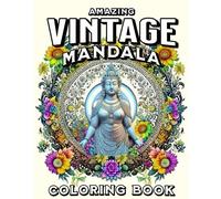 Amazing Vintage Mandala Coloring Book: Rare Ancient Statues Design Collections Pages: 4 (Vintage Collections Coloring Book)