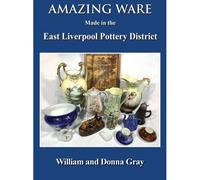 Amazing Ware Made In The East Liverpool Pottery District