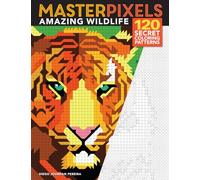 Amazing Wildlife: 120 Secret Coloring Patterns