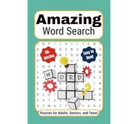 Amazing Word Search: Word Searches with Easy to Read Print about Amazing Words, Smart Vocabulary, and Exciting Terms | 6x9 inches, 110 pages | 50+ ... of Puzzles for Adults, Seniors, and Teens