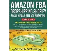Amazon Fba, Dropshipping, Shopify, Social Media & Affiliate Marketing
