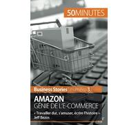 Amazon, génie de l'e-commerce: « Travailler dur, s’amuser, écrire l’histoire » Jeff Bezos