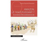 Laure Fayard-Damane – Amazon, le tout-puissant ? – Socio-histoire d'une mobilisation locale – Broché