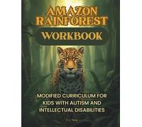 AMAZON RAINFOREST | MODIFIED CURRICULUM FOR KIDS WITH AUTISM AND INTELLECTUAL DISABILITIES: HOMESCHOOL SPED | AUTISM AND SPECIAL NEEDS | SPECIAL EDUCATION | AMAZON RAINFOREST SERIES