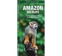 Amazon Wildlife: A Waterproof Pocket Guide to Familiar Species