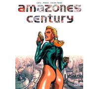 Amazones Century Coffret 4 Volumes : Volume 1, Terre De Ruines - Volume 2, Terre De Salut - Volume 3, Terre De Dangers - Volume 4, Ciel De Tourmente