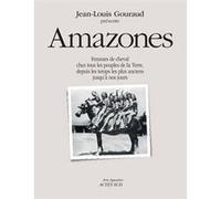 Amazones Jean-Louis Gouraud (Auteur), Michelle Perrot (Préface), Collectif (Auteur)