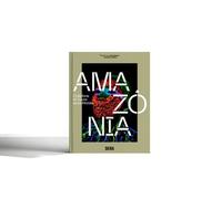 Amazônia - Créations Et Futurs Autochtones
