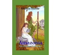 Amazonia: Gods of Arcadia Origins Book 1