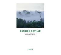 Amazonia - Patrick Deville - Points - Poche - Roman