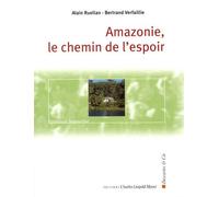 Amazonie, le chemin de l'espoir - Alain Ruellan - Mayer Charles Leopold Eds - broché - Etude