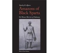 Amazons of Black Sparta 2nd Edition by Stanley B. Alpern Stanley B. Alpern (Auteur)