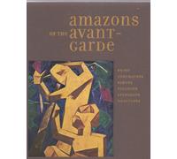 Amazons of the Avant-Garde